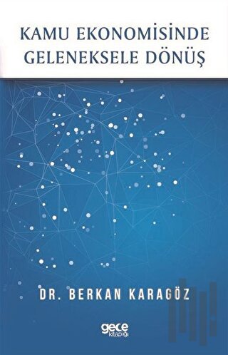 Kamu Ekonomisinde Geleneksele Dönüş
