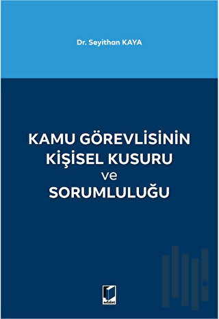 Kamu Görevlisinin Kişisel Kusuru ve Sorumluluğu