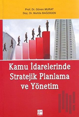 Kamu İdarelerinde Stratejik Planlama ve Yönetim | Kitap Ambarı