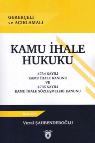 Gerekçeli ve Açıklamalı Kamu İhale Hukuku