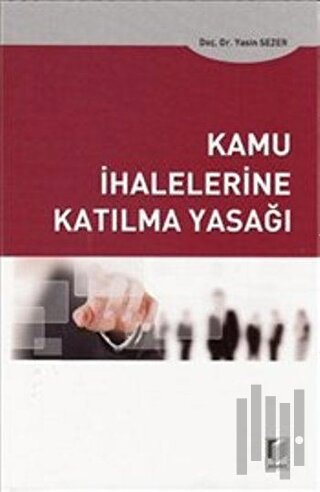 Kamu İhalelerine Katılma Yasağı (Ciltli) | Kitap Ambarı