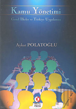 Kamu Yönetimi Genel İlkeler ve Türkiye Uygulaması