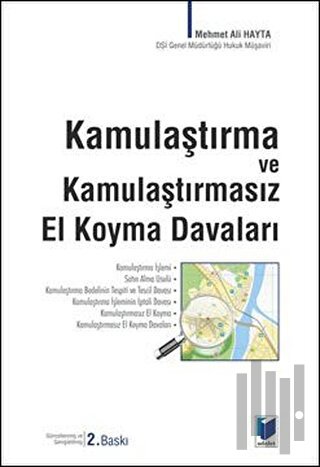 Kamulaştırma ve Kamulaştırmasız El Koyma Davaları