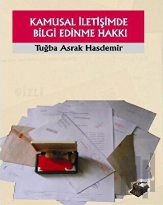 Kamusal İletişimde Bilgi Edinme Hakkı
