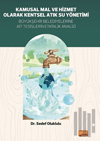 Kamusal Mal ve Hizmet Olarak Kentsel Atık Su Yönetimi