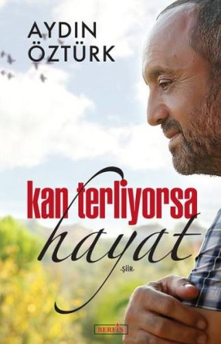 Kan Terliyorsa Hayat | Kitap Ambarı