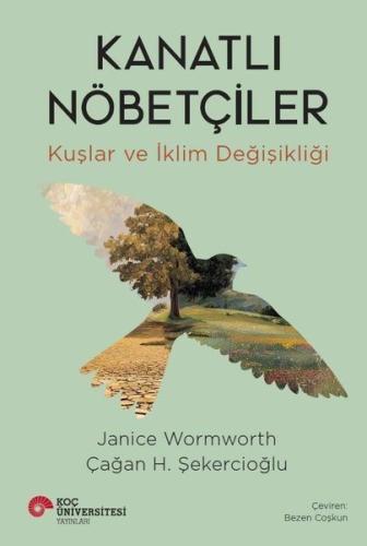 Kanatlı Nöbetçiler - Kuşlar ve İklim Değişikliği (Ciltli) | Kitap Amba
