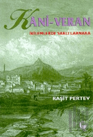 Kani - Veran İkilemlerde Saklı Larnaka