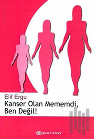 Kanser Olan Mememdi, Ben Değil! | Kitap Ambarı