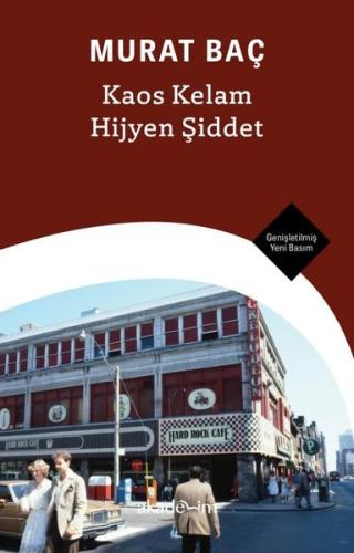 Kaos Kelam Hijyen Şiddet - Genişletilmiş Yeni Basım | Kitap Ambarı