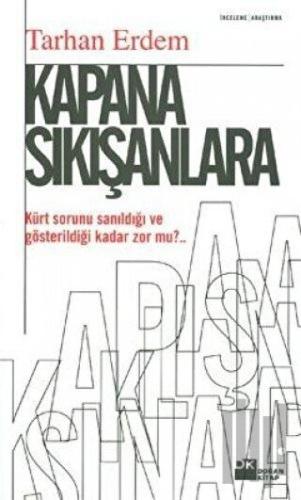 Kapana Sıkışanlara