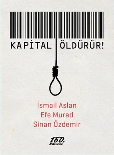 Kapital öldürür | Kitap Ambarı
