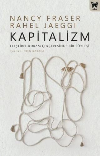 Kapitalizm: Eleştirel Kuram Çerçevesinde Bir Söyleşi | Kitap Ambarı
