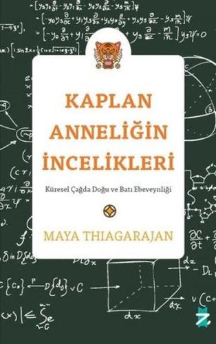 Kaplan Anneliğin İncelikleri - Küresel Çağda Doğu ve Batı Ebeveynliği