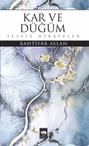 Kar ve Düğüm | Kitap Ambarı