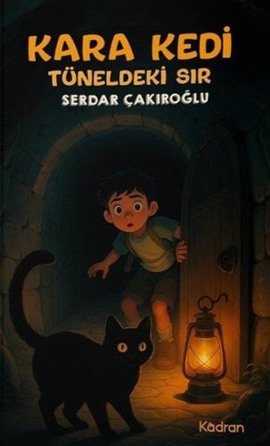 Kara Kedi Tüneldeki Sır