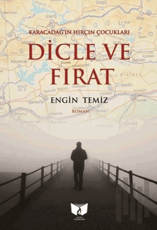 Karacadağ'ın Hırçın Çocukları Dicle ve Fırat