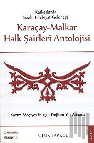 Karaçay - Malkar Halk Şairleri Antolojisi