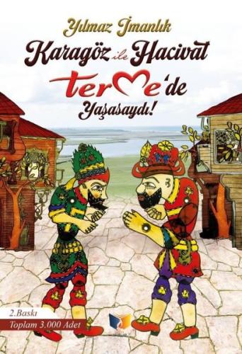 Karagöz İle Hacivat Terme'de Yaşasaydı!