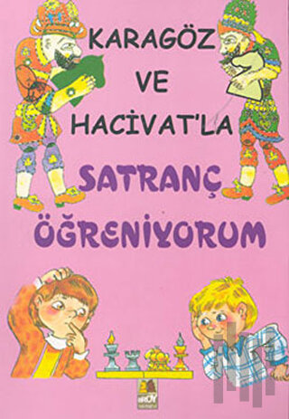 Karagöz ve Hacivat’la Satranç Öğreniyorum