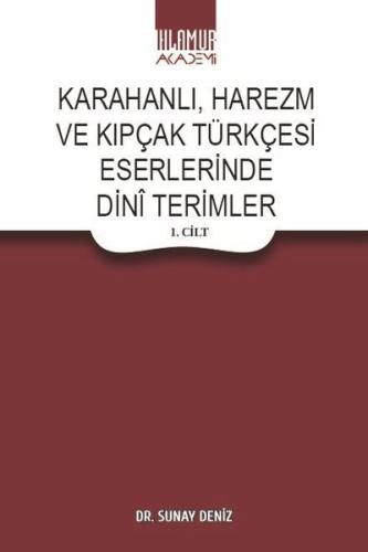 Karahanlı Harezm ve Kıpçak Türkçesi Eserlerinde Dini Terimler Seti - 2