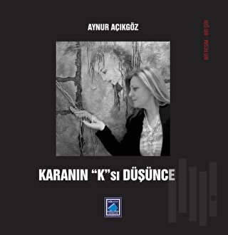 Karanın "K"sı Düşünce