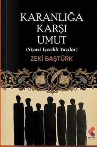 Karanlığa Karşı Umut - Siyasi İçerikli Yazılar