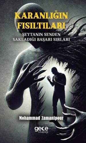 Karanlığın Fısıltıları - Şeyanın Senden Sakladığı Başarı Sırları