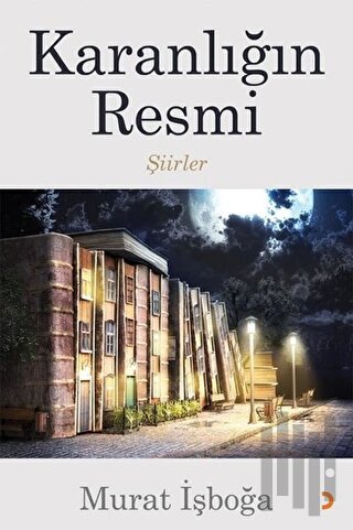 Karanlığın Resmi - Şiirler