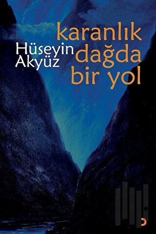 Karanlık Dağda Bir Yol