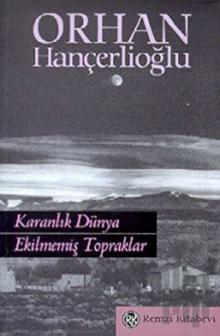 Karanlık Dünya  Ekilmemiş Topraklar