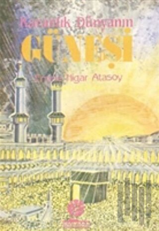 Karanlık Dünyanın Güneşi