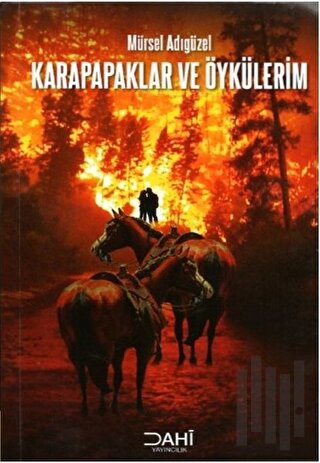 Karapapaklar ve Öykülerim