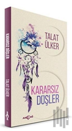 Kararsız Düşler