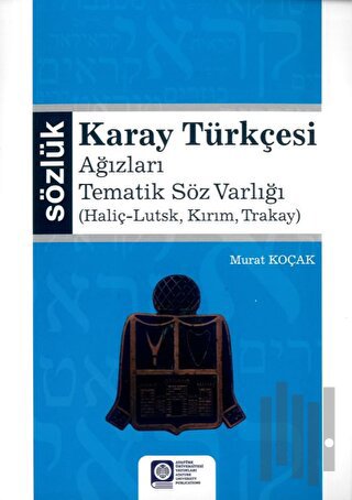 Karay Türkçesi - Ağızları Tematik Söz Varlığı