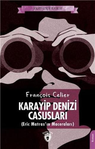 Karayip Denizi Casusları - Eric Matrasın Maceraları - Gençlik Klasikleri