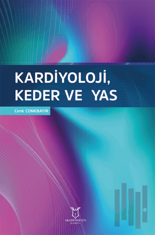 Kardiyoloji, Keder ve Yas
