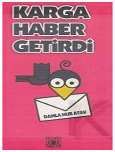 Karga Haber Getirdi | Kitap Ambarı