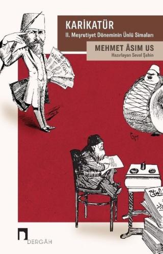Karikatür-2. Meşrutiyet Döneminin Ünlü Simaları