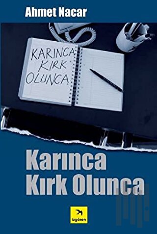 Karınca Kırk Olunca