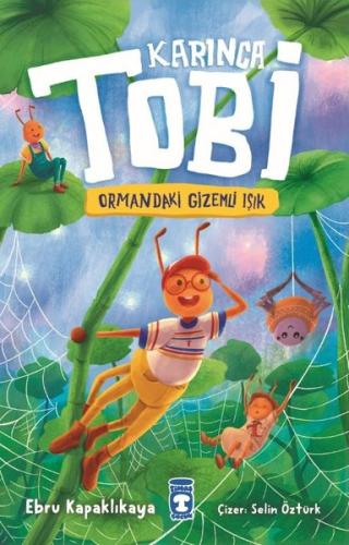 Karınca Tobi - Ormandaki Gizemli Işık | Kitap Ambarı