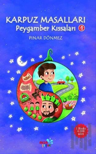 Karpuz Masalları / Peygamber Kıssaları 1