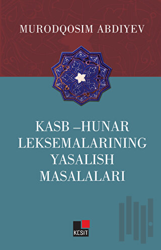 Kasb - Hunar Leksemalarining Yasalish Masalaları