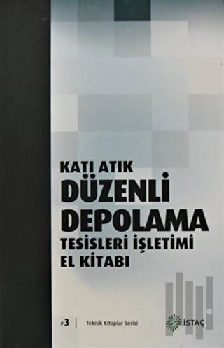 Katı Atık Düzenli Depolama Tesisleri İşletimi El Kitabı (Ciltli)