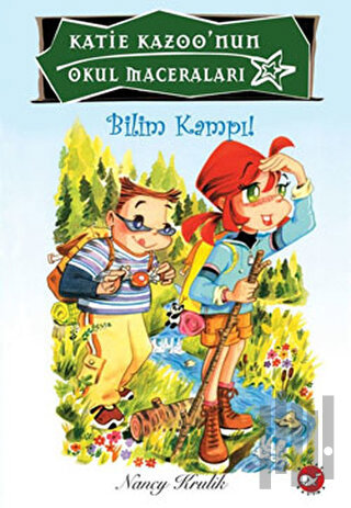 Katie Kazoo’nun Okul Maceraları 10: Bilim Kampı