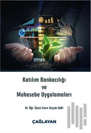 Katılım Bankacılığı ve Muhasebe Uygulamaları
