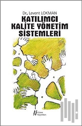 Katılımcı Kalite Yönetim Sistemleri | Kitap Ambarı