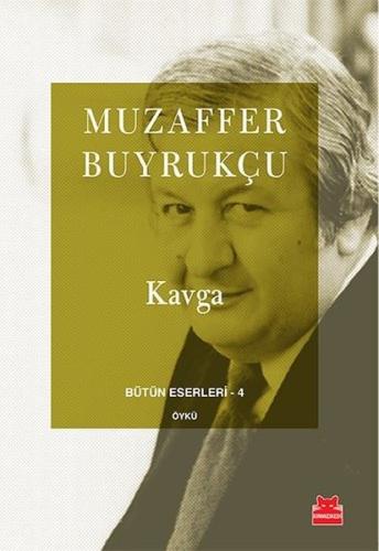 Kavga Bütün Eserleri 4