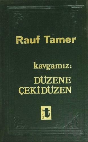 Kavgamız : Düzene Çekidüzen (Ciltli)