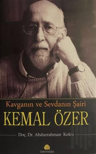 Kavganın ve Sevdanın Şairi Kemal Özer | Kitap Ambarı